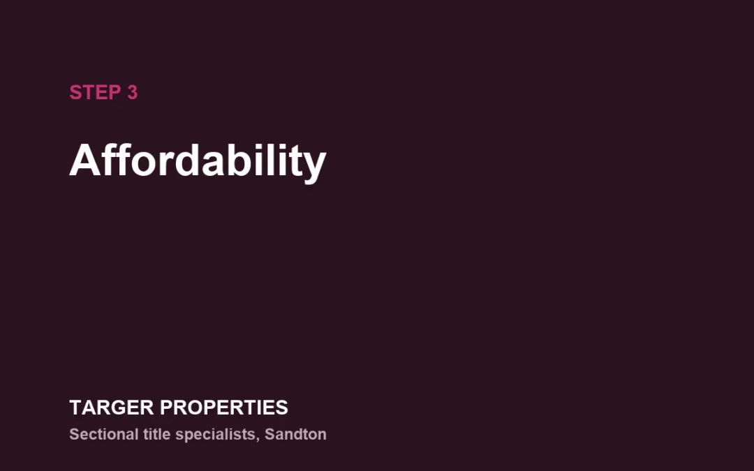 Step 3: Affordability